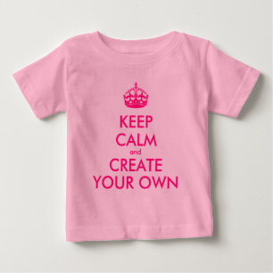 Keep calm and create your own - Pink Baby T-Shirt