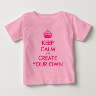 Keep calm and create your own - Pink Baby T-Shirt
