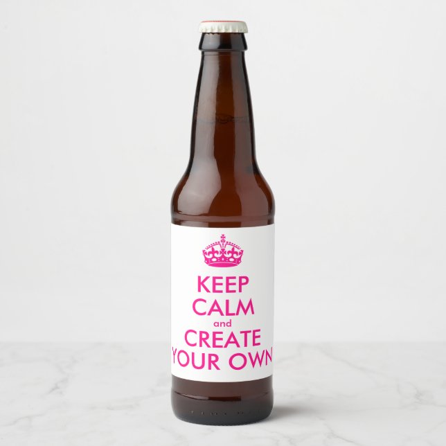 Keep calm and create your own - Pink Beer Bottle Label (Front)