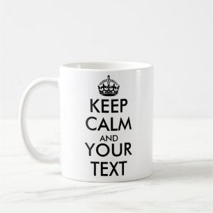 KEEP CALM AND-Create your own text side1 and side2 Coffee Mug