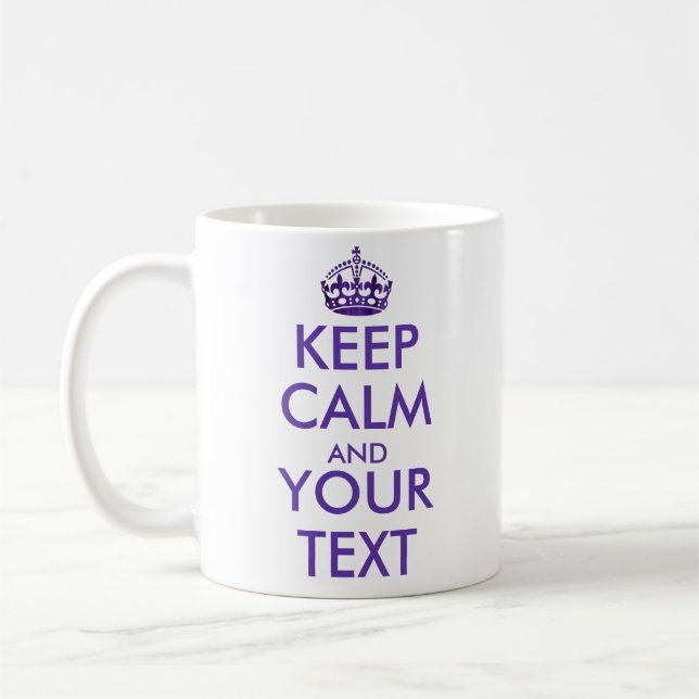 KEEP CALM AND-Create your own text side1 and side2 Coffee Mug (Left)