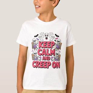 Keep Calm And Creep On Halloween Skeleton Ghost  T-Shirt