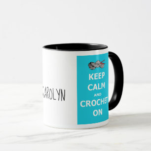 Keep calm and crochet on - blue, with your name mug