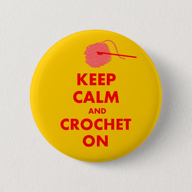 Keep Calm and Crochet On Gifts 6 Cm Round Badge (Front)
