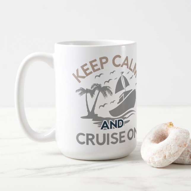 Keep Calm and Cruise On Coffee Mug (With Donut)