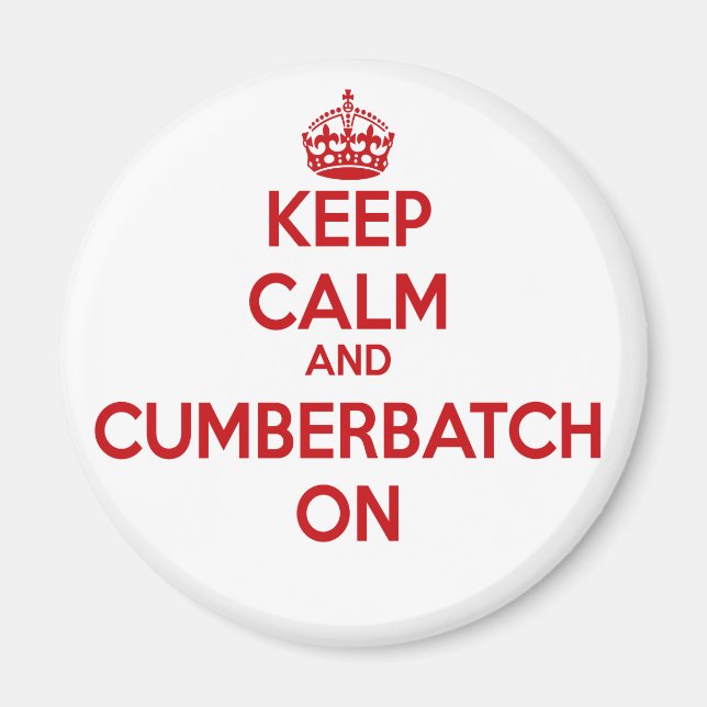 KEEP CALM AND CUMBERBATCH ON MAGNET (Front)