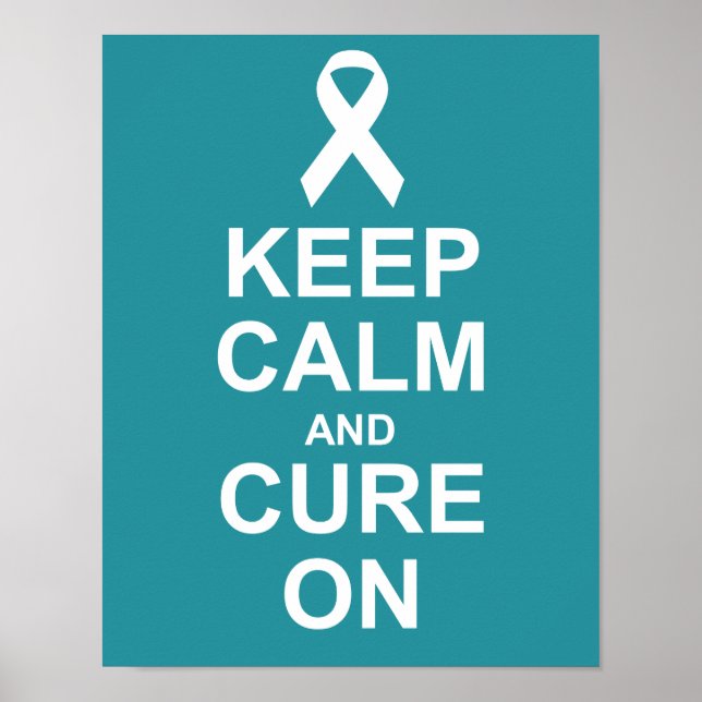 Keep Calm and Cure On Ovarian Cancer Poster (Front)