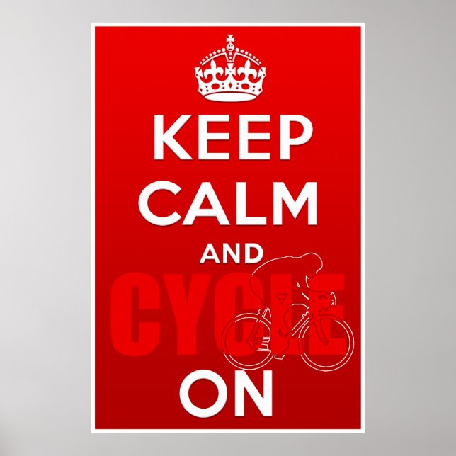 Keep Calm and Cycle on British Cycling Poster (Front)