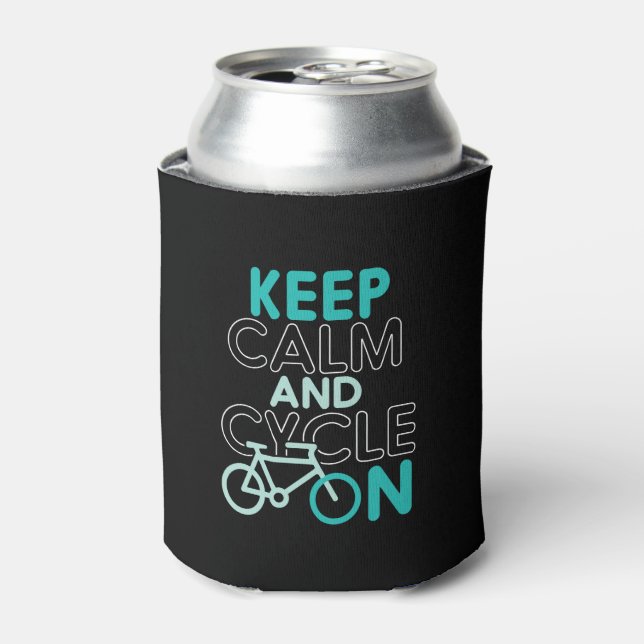 Keep Calm and Cycle On Funny Cycling for Cyclist Can Cooler (Can Front)