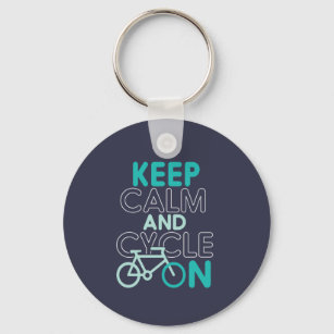 Keep Calm and Cycle On Funny Cycling for Cyclist Key Ring