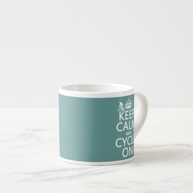 Keep Calm and Cycle On (in any colour) Espresso Cup (Front Right)