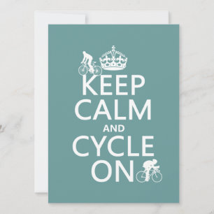 Keep Calm and Cycle On (in any colour) Invitation