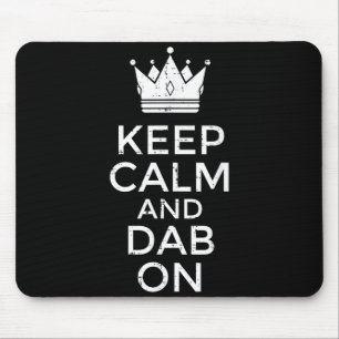 Keep calm and dab on funny saying meme dance boys mouse mat