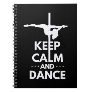 Keep Calm And Dance Notebook