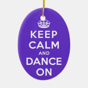 Keep Calm and Dance On Ceramic Tree Decoration