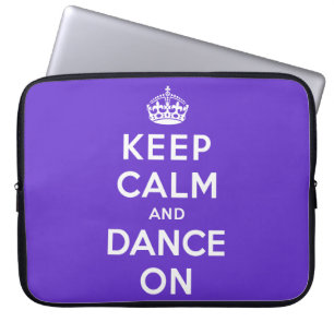 Keep Calm and Dance On Laptop Sleeve