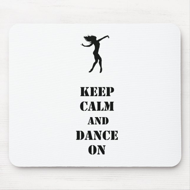 Keep Calm and Dance On Mouse Mat (Front)