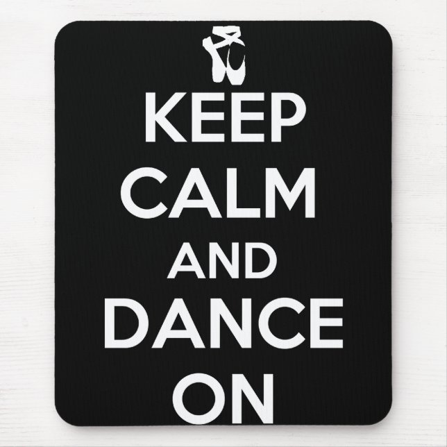 Keep Calm and Dance On Mouse Mat (Front)