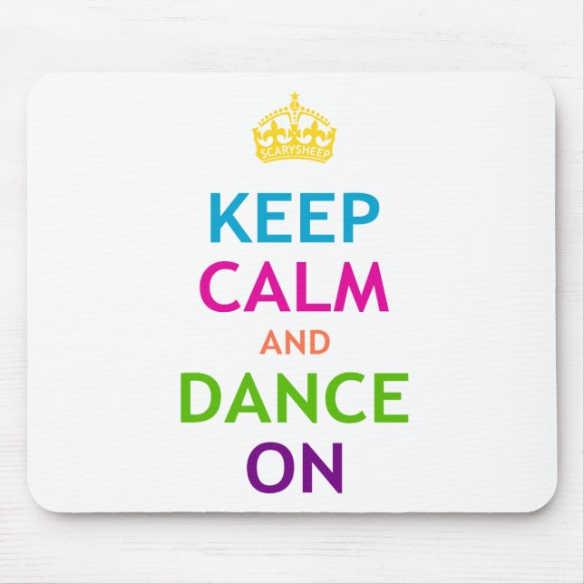 Keep Calm and Dance On Mouse Mat (Front)