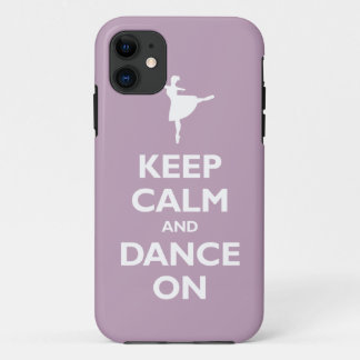 Keep Calm and Dance On (pale violet) iPhone 11 Case