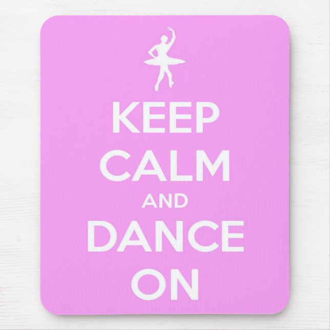 Keep Calm and Dance On Pink Mouse Mat (Front)