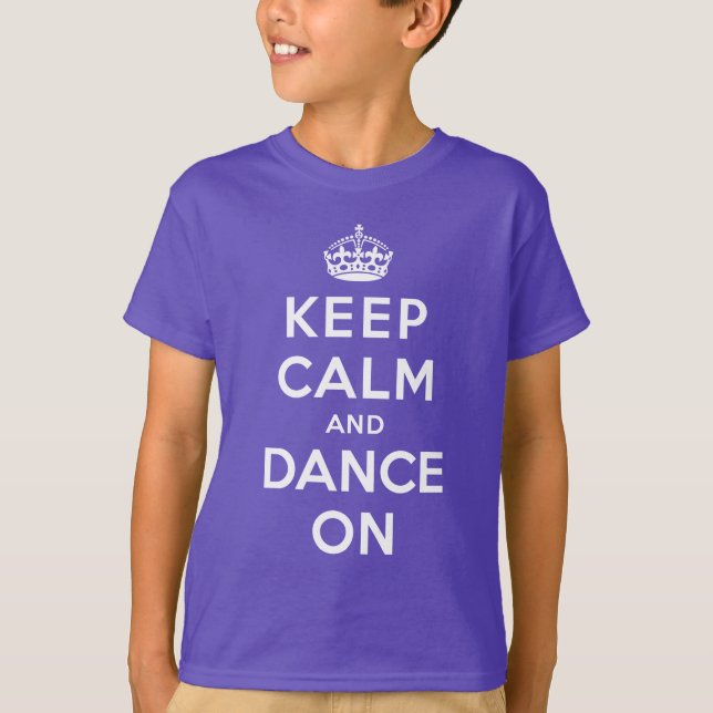 Keep Calm and Dance On T-Shirt (Front)
