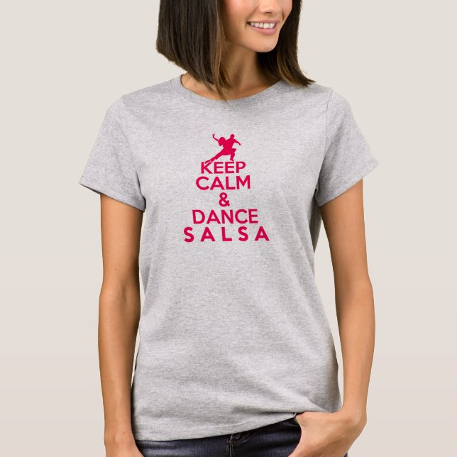 KEEP CALM AND DANCE SALSA tshirt (Front)