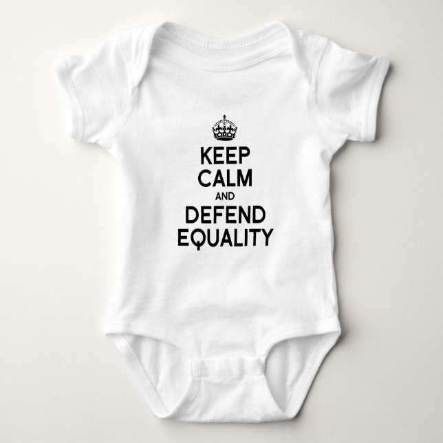 KEEP CALM AND DEFEND EQUALITY BABY BODYSUIT (Front)
