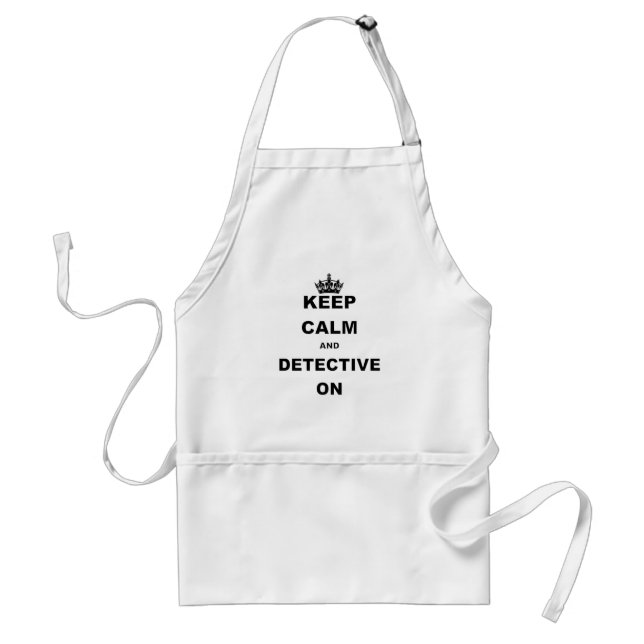 KEEP CALM AND DETECTIVE ON STANDARD APRON (Front)