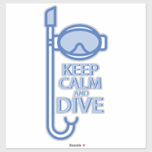 Keep calm and dive