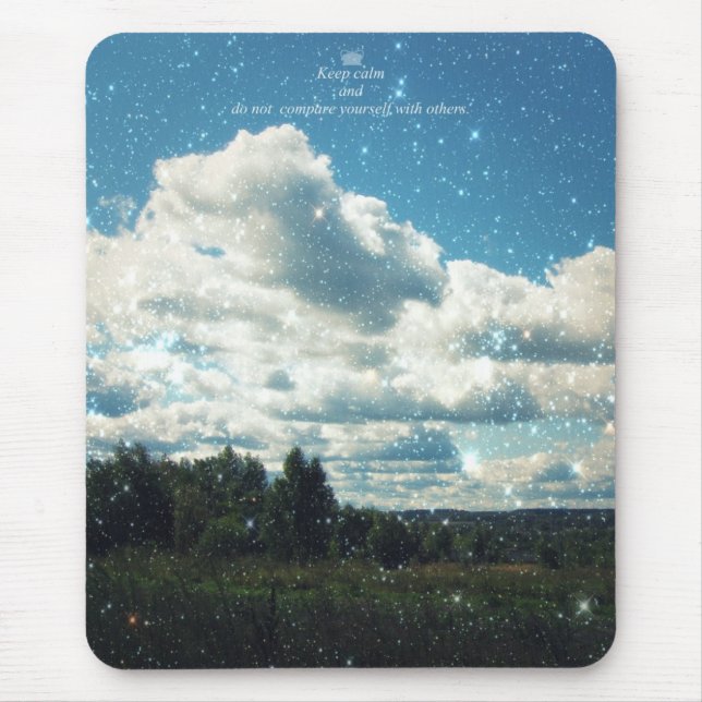 Keep Calm and do not Compare Yourself with Others Mouse Mat (Front)