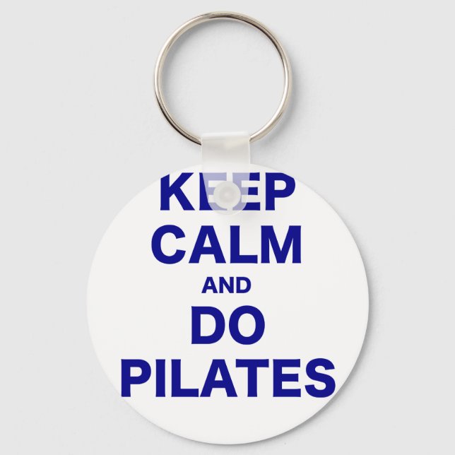 Keep Calm and Do Pilates Key Ring (Front)