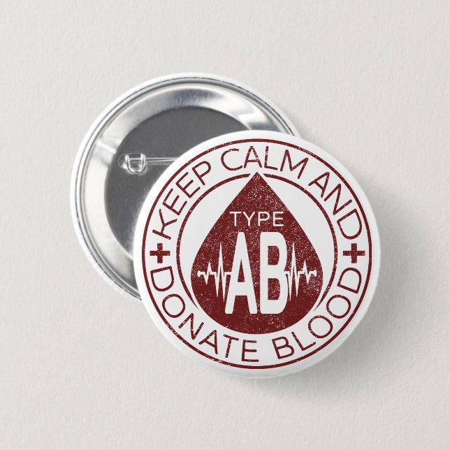 Keep Calm And Donate Blood Emblem Blood Type AB 6 Cm Round Badge (Front & Back)