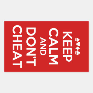 Keep Calm And Don't Cheat Rectangular Sticker
