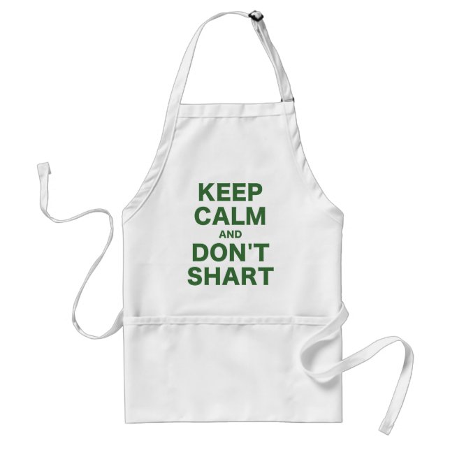 Keep Calm and Dont Shart Standard Apron (Front)
