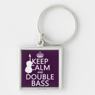 Keep Calm and Double Bass (any background colour) Key Ring