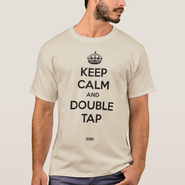 Keep Calm and Double Tap T-Shirt (Front)