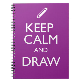 KEEP CALM AND DRAW NOTEBOOK