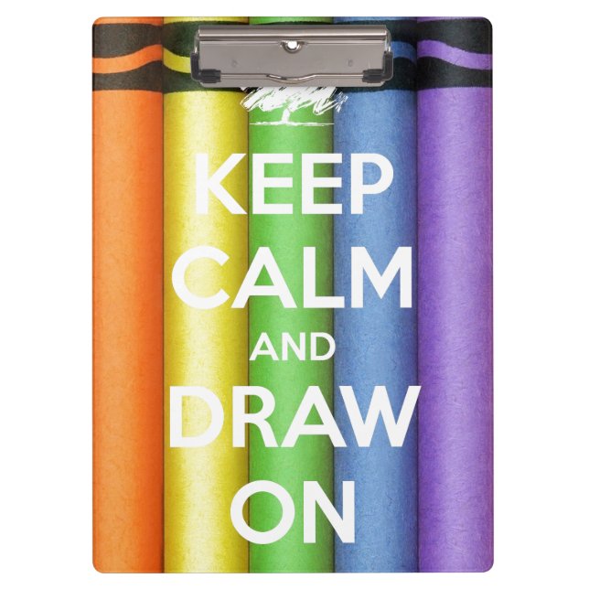 Keep Calm and Draw On Crayons Clipboard (Front)