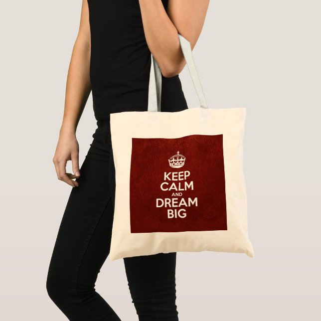 Keep Calm and Dream Big, Red Leather, Typography Tote Bag (Front (Product))
