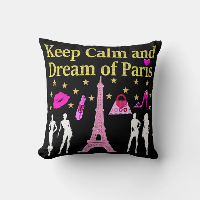 KEEP CALM AND DREAM OF PARIS CUSHION (Front)