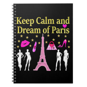 KEEP CALM AND DREAM OF PARIS NOTEBOOK