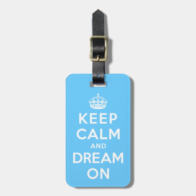 Keep Calm and Dream On Luggage Tag (Front Vertical)