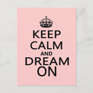 Keep Calm and Dream On Postcard