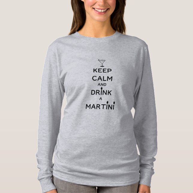 Keep Calm and Drink A Martini  Funny T-Shirt (Front)