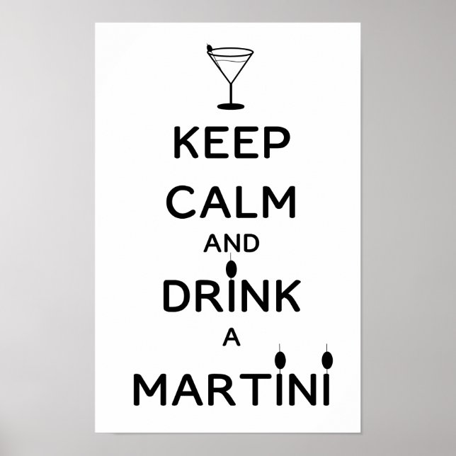 Keep Calm and Drink A Martini Poster (Front)