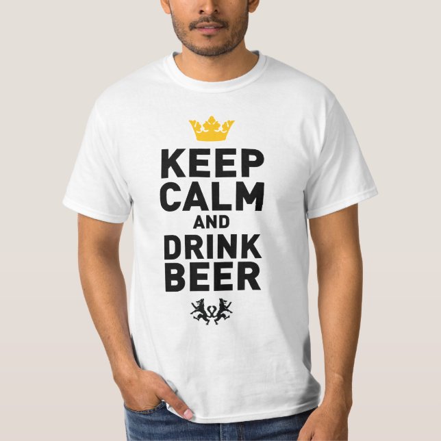 Keep Calm and Drink Beer T-Shirt (Front)