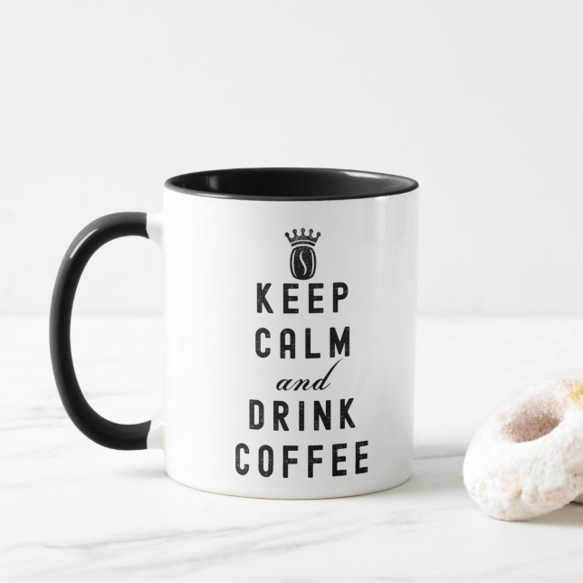 KEEP CALM AND DRINK COFFEE - COFFEE LOVER MUG (With Donut)