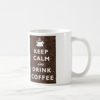 Keep Calm and Drink Coffee Mug