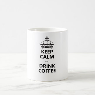 Keep Calm And Drink Coffee Mug